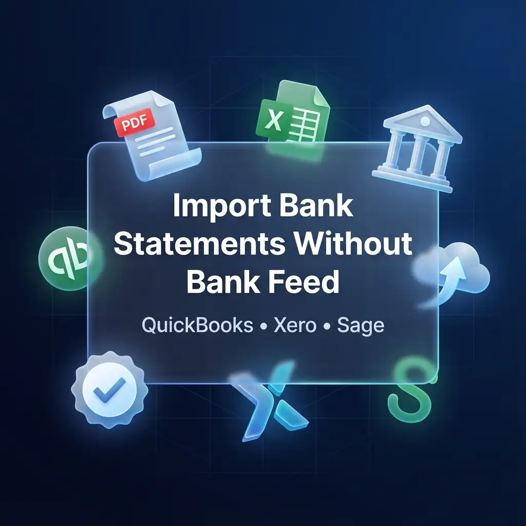 Import Bank Statements Into QuickBooks, Xero & Sage Without Bank Feed (2025 Tutorial)